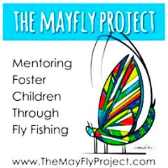 The May Fly Project - Mentoring Foster Children Through Fly Fishing